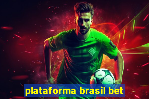 plataforma brasil bet